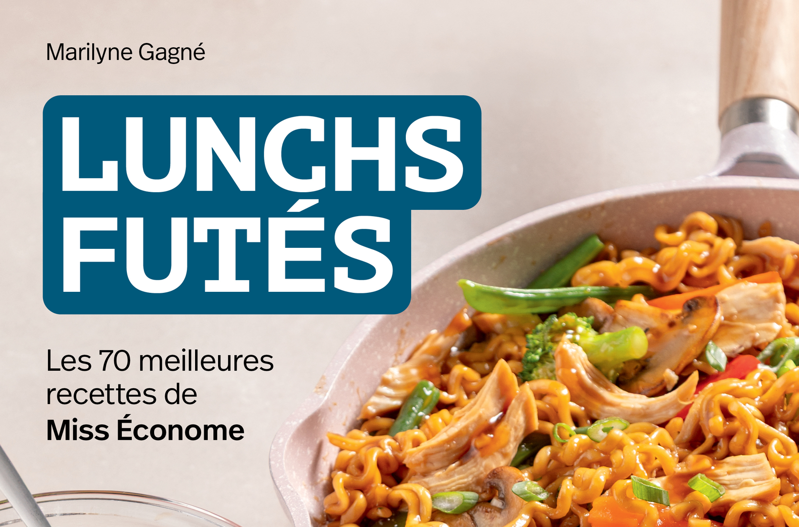 Lunchs futés : Les 70 meilleures recettes de Miss Économe | Produit